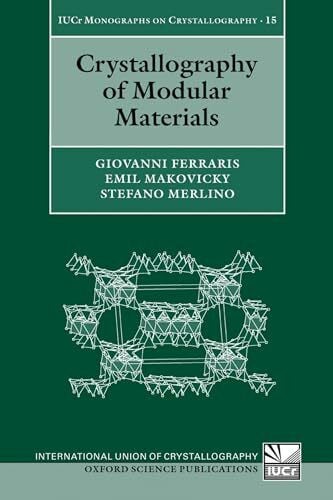 Makovicky, Emil Crystallography of Modular Materials (International Union of Crystallography Monographs on Crystallography)