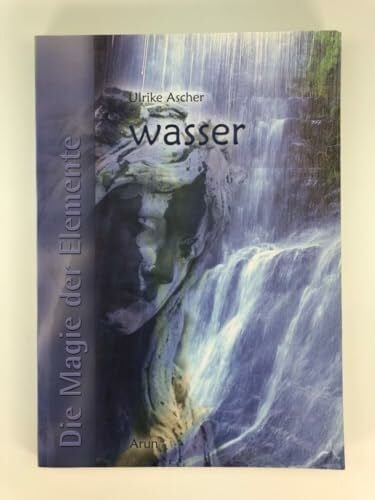 Ascher, Ulrike Die Magie der Elemente - Band 3: Wasser