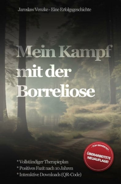 Venzke, Jaroslaw Mein Kampf mit der Borreliose: Eine Erfolgsgeschichte
