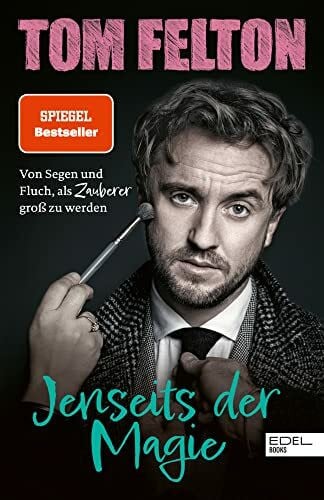 Felton, Tom Jenseits der Magie: Von Segen und Fluch, als Zauberer groß zu werden