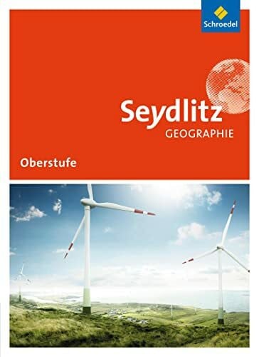 Köhler, Peter Seydlitz Geographie - Ausgabe 2016 für die Sekundarstufe II in Sachsen und Thüringen: Schülerband