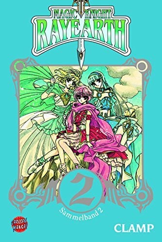 CLAMP Magic Knight Rayearth - Sammelband-Edition, Band 2