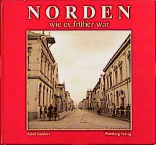 Sanders, Adolf Norden - wie es früher war