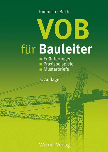 Bach, Hendrik VOB für Bauleiter: Erläuterungen, Praxisbeispiele, Musterbriefe
