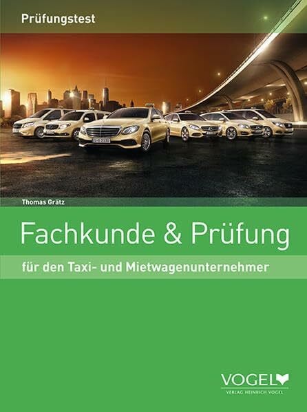 Grätz, Thomas Fachkunde & Prüfung für den Taxi- und Mietwagenunternehmer: Prüfungstest