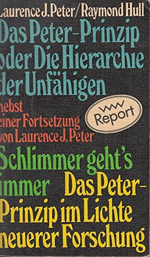 Laurence J. Peter Das Peter-Prinzip