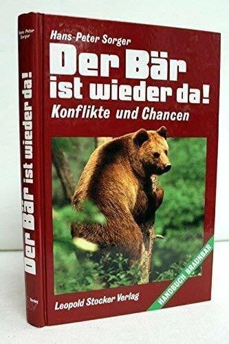 Sorger, Hans-Peter; Der Bär ist wieder da!