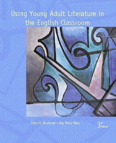 Haas, Kay Parks Using Young Adult Literature in the English Classroom