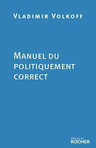 Volkoff, Vladimir Manuel du politiquement correct