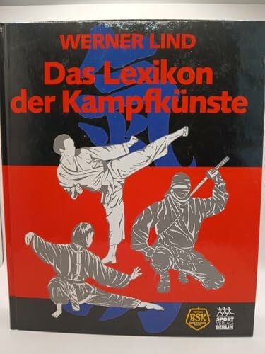 Lind, Werner Das Lexikon der Kampfkünste