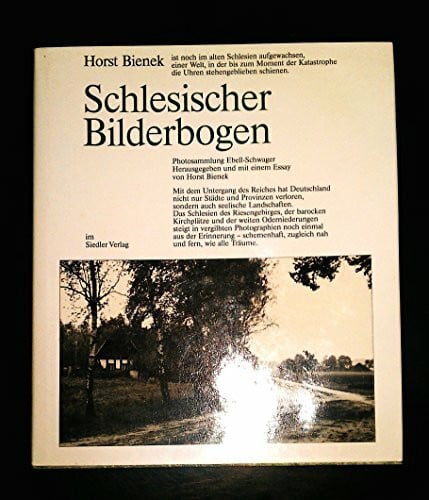 Bienek, Horst Schlesischer Bilderbogen