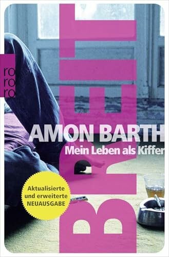 Barth, Amon Breit: Mein Leben als Kiffer