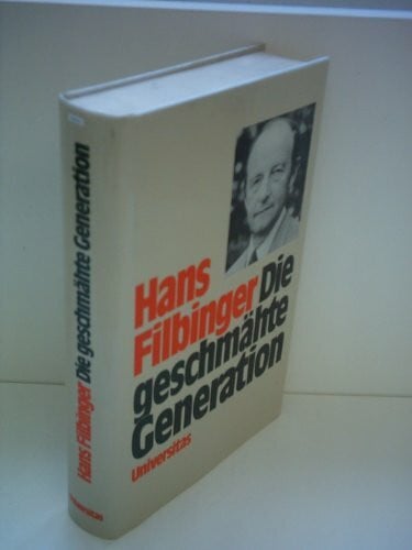 Hans Filbinger Die geschmähte Generation