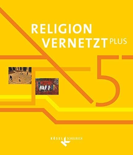 Noss, Tobias Religion vernetzt Plus - Unterrichtswerk für katholische Religionslehre am Gymnasium - 5. Jahrgangsstufe: Schulbuch
