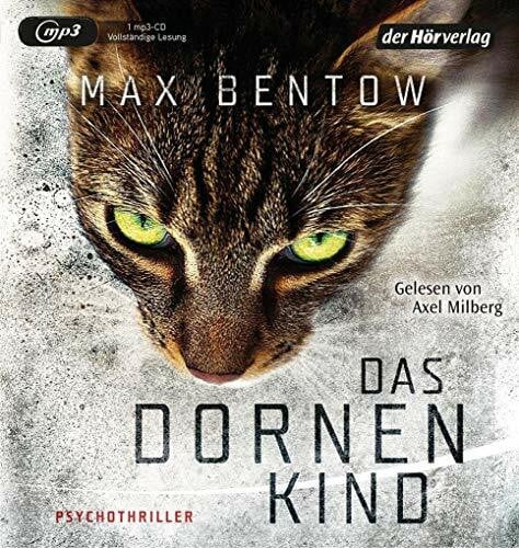 Milberg, Axel Das Dornenkind: Ein Fall für Nils Trojan 5 - Psychothriller