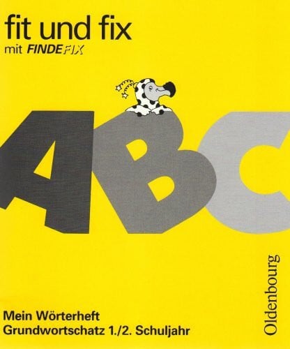 Regelein, Silvia Fit und fix mit Findefix: Mein Wörterheft - Grundwortschatz 1./2. Schuljahr