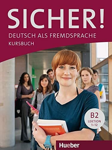 Saupe, Jörg Sicher! B2: Deutsch als Fremdsprache / Kursbuch