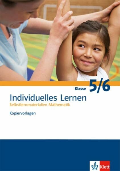 Kliemann, Sabine Individuelles Lernen. Selbstlernmaterialien Mathematik: Kopiervorlagen mit Lösungen Klassen 5/6