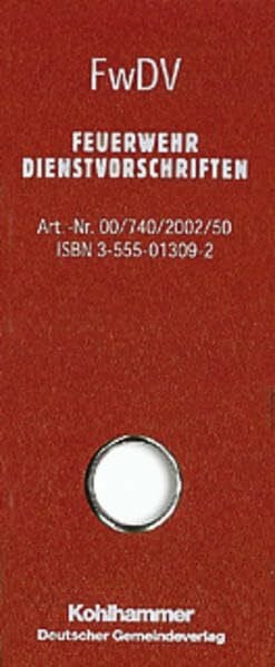 Kohlhammer Verlag FwDV-Sammelbox: enthält: FwDV 1, FwDV 2, FwDV 3, FwDV 7, FwDV 8, FwDV 10, FwDV 100, FwDV 500, FwDV 800, FwDV 810, DGUV Regel 105-049 (Feuerwehrdienstvorschriften)
