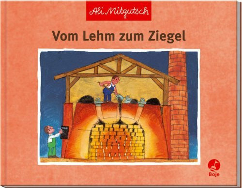 Mitgutsch, Ali Vom Lehm zum Ziegel
