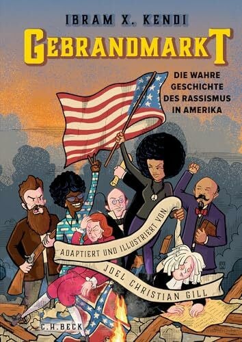 Gill, Joel Christian Gebrandmarkt: Die wahre Geschichte des Rassismus in Amerika