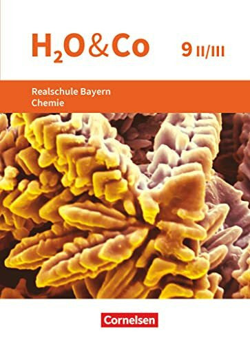 Schaffer, Susanne H2O & Co - Realschule Bayern 2020 - 9. Schuljahr - Wahlpflichtfächergruppe II-III: Schulbuch