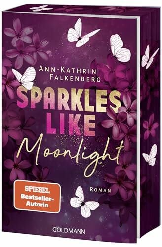 Falkenberg, Ann-Kathrin Sparkles like Moonlight: Roman - Mit wunderschönem farbigen Buchschnitt (Tennessee Dreams, Band 3)