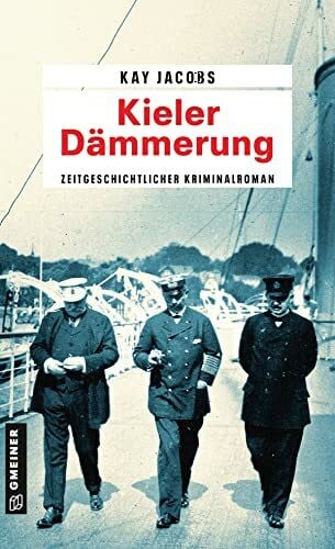 Jacobs, Kay Kieler Dämmerung: Kriminalroman (Zeitgeschichtliche Kriminalromane im GMEINER-Verlag) (Kriminalobersekretär Josef Rosenbaum)