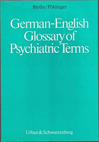 Poldinger, W. German-English Glossary of Psychiatric Terms