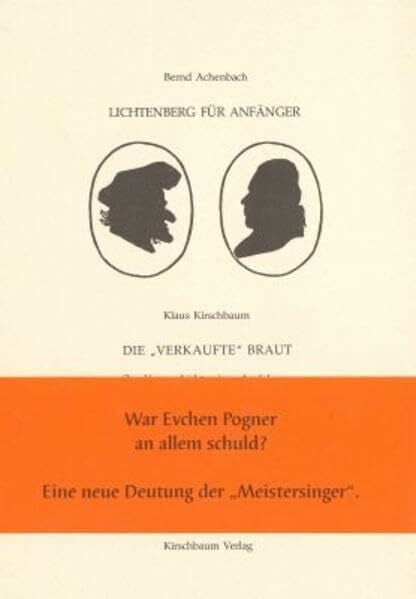 Kirschbaum, Klaus Lichtenberg für Anfänger / Die 'verkaufte' Braut: zur Vorgeschichte einer Auslobung