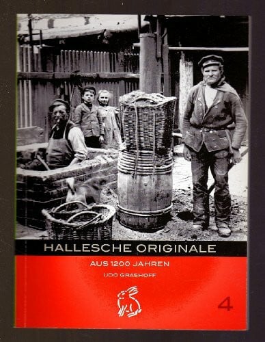 Gerlach, Peter Hallesche Originale: Aus 1200 Jahren (Mitteldeutsche kulturhistorische Hefte)