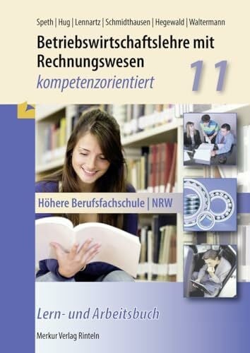 Schmidthausen, Michael Betriebswirtschaftslehre mit Rechnungswesen - kompetenzorientiert: Höhere Berufsfachschule - NRW Klasse 11
