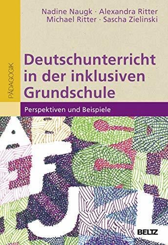 Zielinski, Sascha Deutschunterricht in der inklusiven Grundschule: Perspektiven und Beispiele