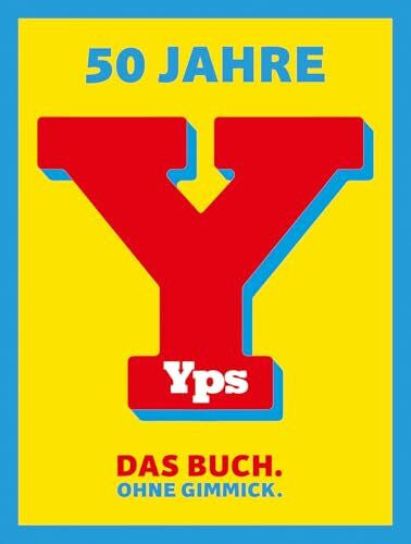 Derib 50 Jahre YPS: Das Buch. Ohne Gimmick.