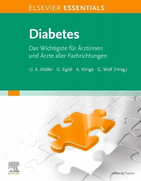 Wolf, Gunter ELSEVIER ESSENTIALS Diabetes: Das Wichtigste für Ärztinnen und Ärzte aller Fachrichtungen