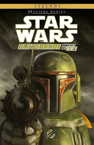 Nagula, Michael Star Wars Masters: Bd. 17: Boba Fett ist tot! - Blutsbande II