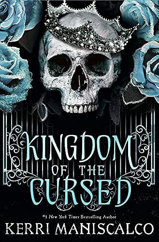 Maniscalco, Kerri Kingdom of the Cursed: the New York Times bestseller (Kingdom of the Wicked)