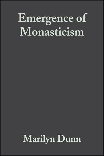 Dunn, Dunn Emergence of Monasticism: From the Desert Fathers to the Early Middle Ages
