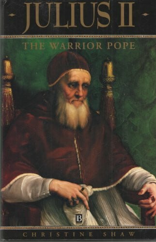 Shaw, Christine Julius II: The Warrior Pope