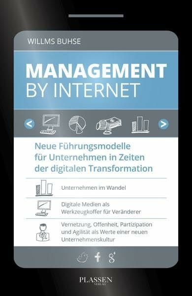 Buhse, Willms Management by Internet: Neue Führungsmodelle für Unternehmen in Zeiten der digitalen Transformation