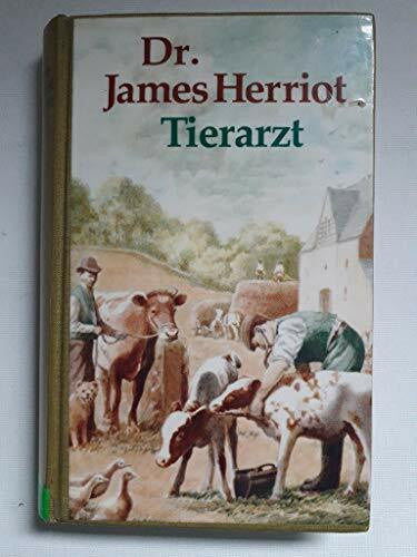 Herriot, James Dr. James Herriot, Tierarzt (Der Doktor und das liebe Vieh)