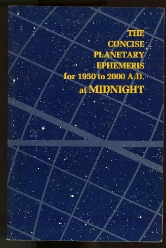 Unbekannt Ephemeris: 1950-2000 A.D. at Midnight: The Concise Planetary