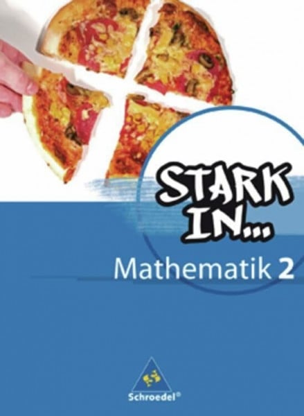 Kittel, Andreas Stark in Mathematik - Ausgabe 2008: Schülerband 2 (Lernstufe 7/8) (Stark in Mathematik: Mittel- und Oberstufe - Ausgabe 2008)