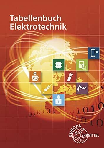 Tkotz, Klaus Tabellenbuch Elektrotechnik: Tabellen - Formeln - Normenanwendungen