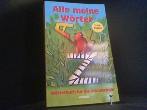 Hortzitz-Ernst, Nicoline Alle meine Wörter: Wörterbuch für die Grundschule
