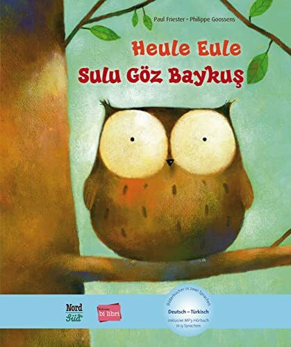 Goossens, Philippe Heule Eule (Deutsch-Türkisch): Zweisprachiges Kinderbuch mit MP3-Hörbuch als Download (Bilibri)