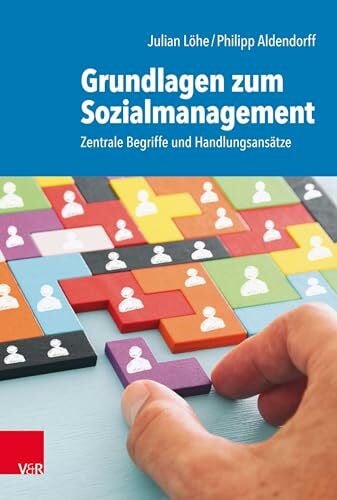 Aldendorff, Philipp Grundlagen zum Sozialmanagement: Zentrale Begriffe und Handlungsansätze
