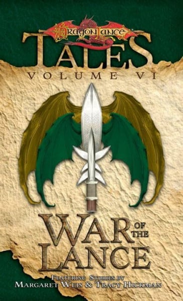 Hickman, Tracy The War of the Lance. Tales Vol. 6