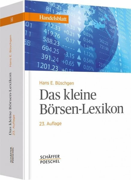 Büschgen, Hans E. Das kleine Börsen-Lexikon (Handelsblatt-Bücher)