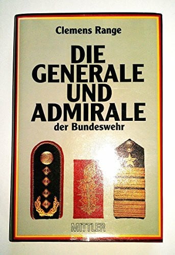 Range, Clemens Die Generale und Admirale der Bundeswehr